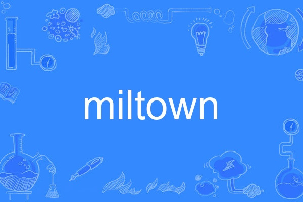 miltown