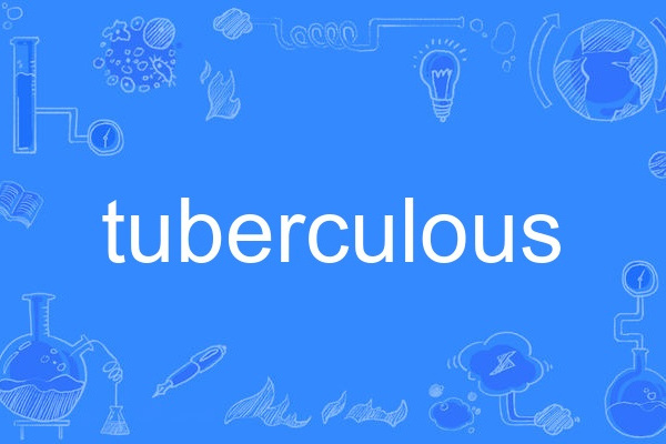 tuberculous