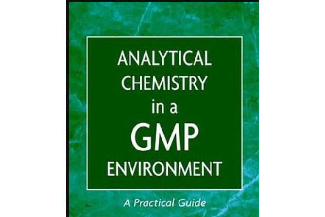 Analytical Chemistry in a GMP Environment