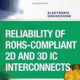 Reliability of RoHS-compliant 2D and 3D IC Interconnects