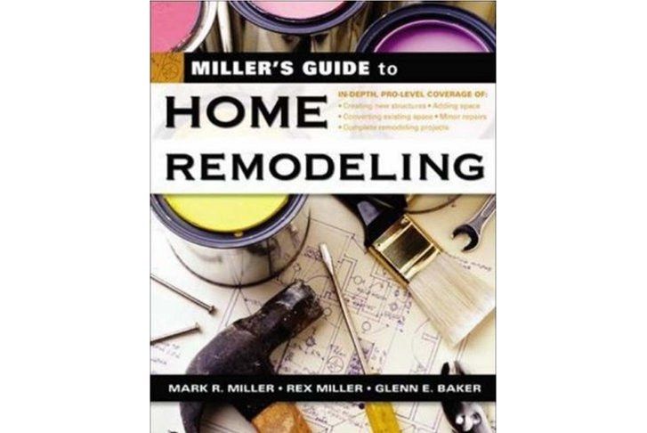 Miller\x27s Guide to Home Remodeling