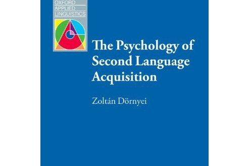 The Psychology of Second Language Acquisition