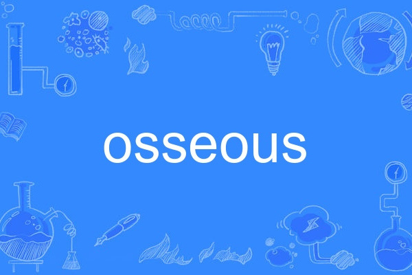 osseous