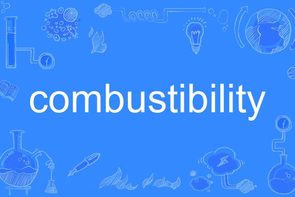 combustibility