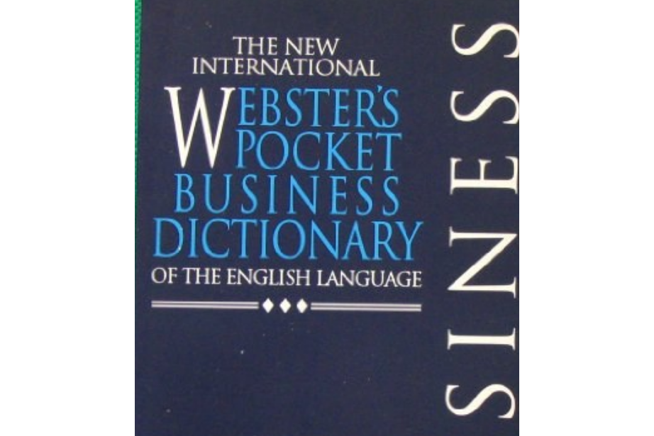 The new international Websters pocket business dictionary of the English language