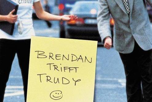 When Brendan Met Trudy